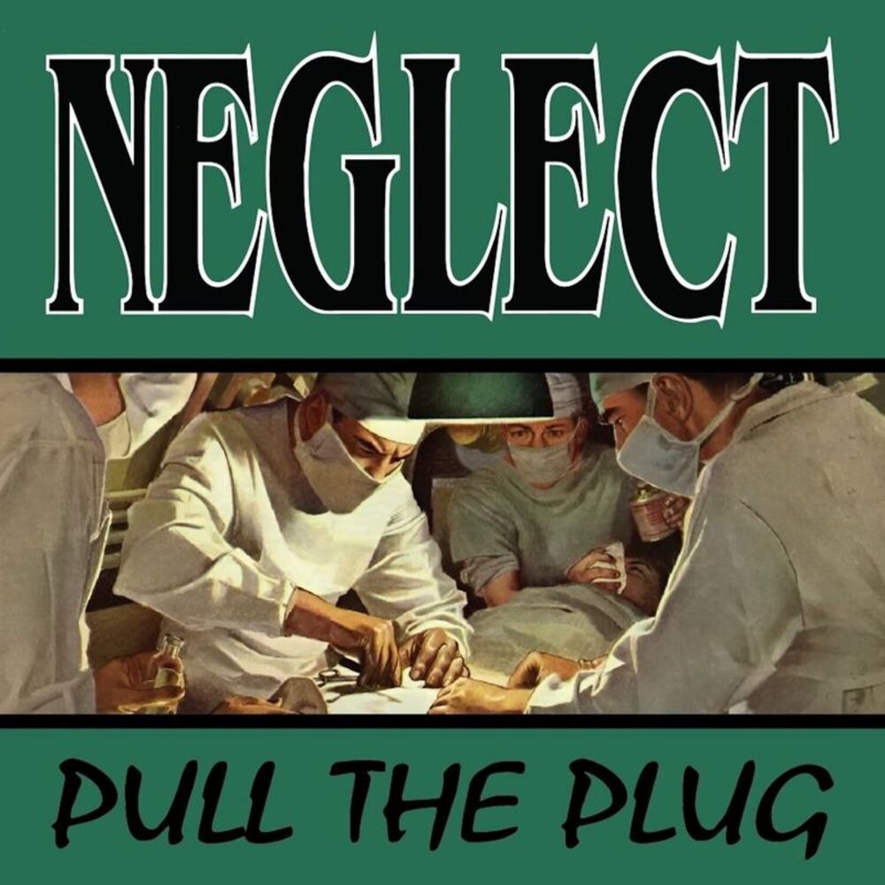 Neglect - Pull the Plug  CD
